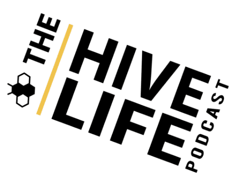 The Hive Life Podcast